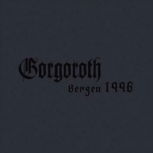 Gorgoroth (NOR) : Bergen 1996